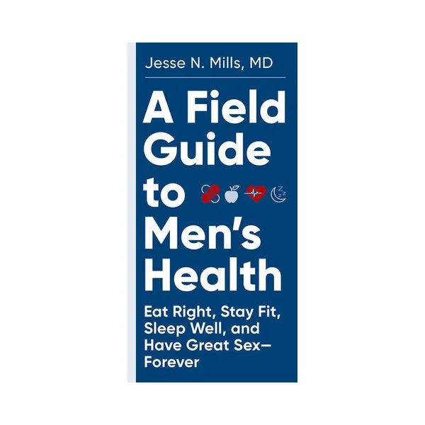 A Field Guide to Men’s Health