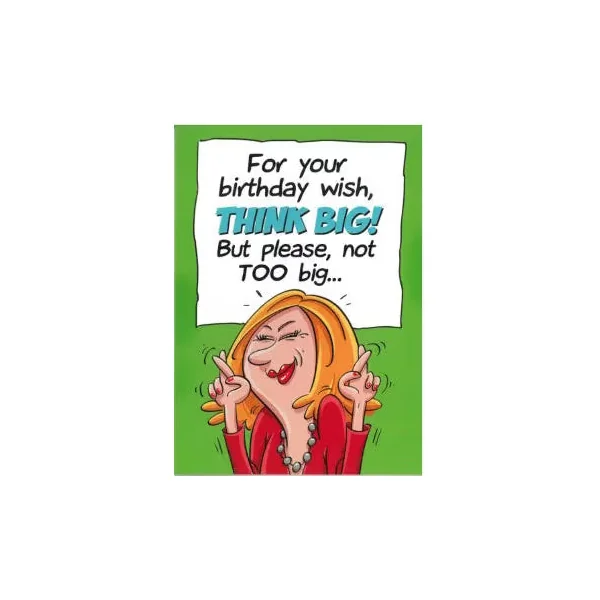 Birthday Card "For Your Birthday Wish Think Big"