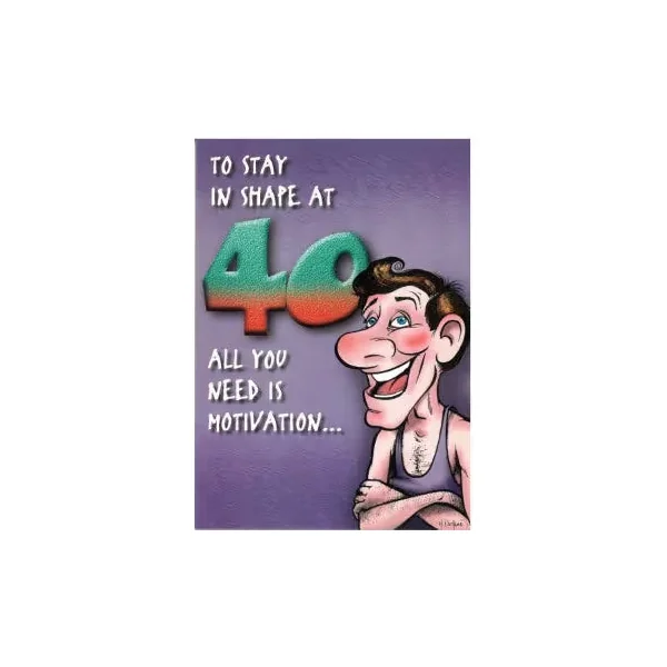 Birthday Card "To stay in Shape at 40"