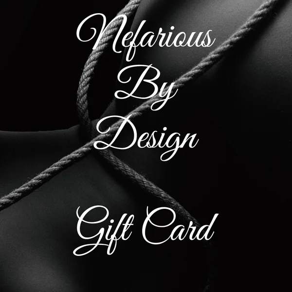 Nefarious By Design Gift Card