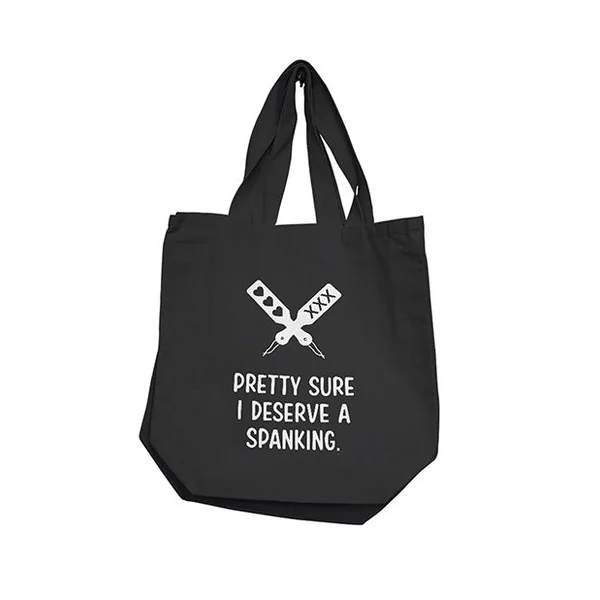 Nobu Pretty Sure I Deserve A Spanking Reusable Tote