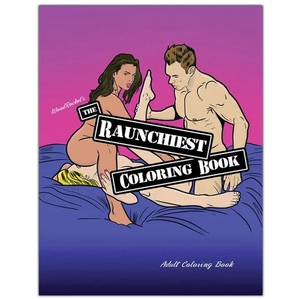 Raunchiest Coloring Book by Wood Rocket