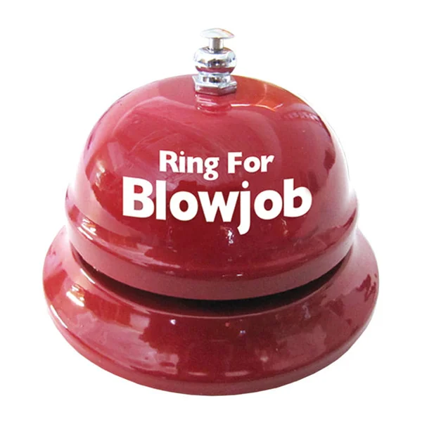 Ring For Blow Job Table Bell