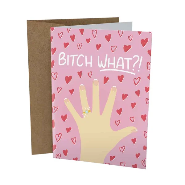 Sleazy Greetings – Bitch What Card