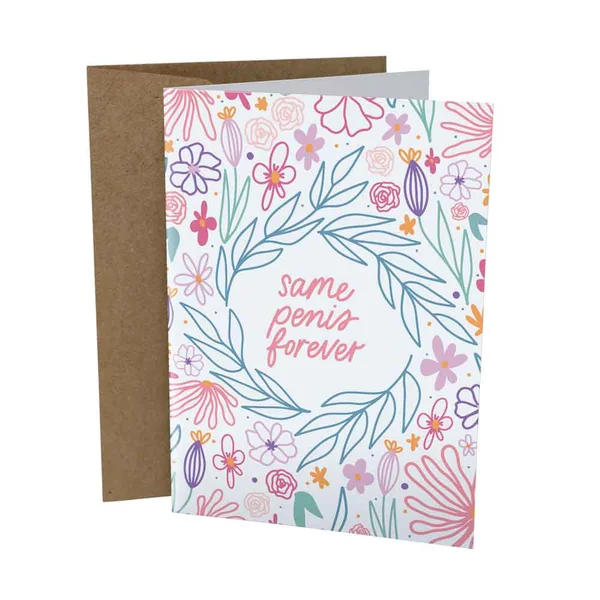 Sleazy Greetings – Same Penis Forever Card