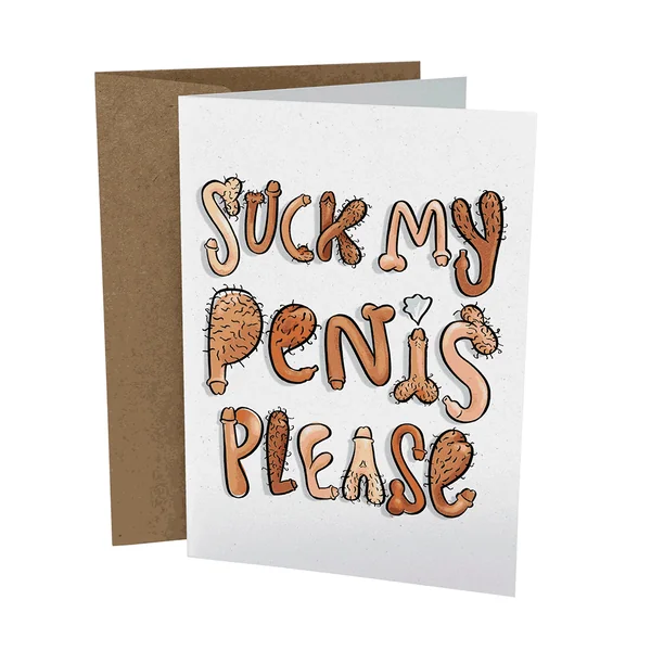 Sleazy Greetings – “Suck My Penis Please” – Card